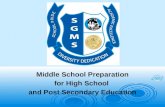 Middle School Preparation for High School  and Post Secondary Education