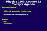 Physics 1502: Lecture 32 Today’s Agenda