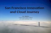 San  Francisco  Innovation and Cloud Journey