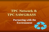 TPC Network &  TPC SAWGRASS