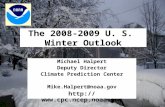 The 2008-2009 U. S.  Winter Outlook