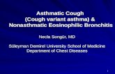 Asthmatic Cough  (Cough variant asthma) &  Nonasthmatic Eosinophilic Bronchitis