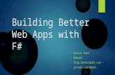 Building  Better Web Apps with F#