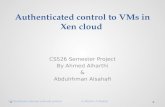 Authenticated control to VMs in  Xen  cloud