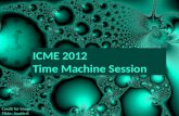 ICME 2012  Time Machine Session
