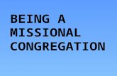 BEING A MISSIONAL CONGREGATION