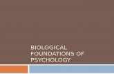 Biological foundations of psychology