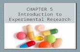 CHAPTER 5 Introduction to Experimental Research