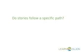 Do stories follow a specific path?