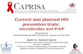Current and planned HIV prevention trials:  microbicides  and  PrEP