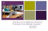 The Key to an Effective Physical Therapy Clinic/Rehab Hospital