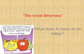 “The Great Bitterness”