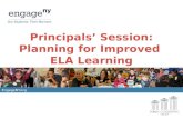 Principals’ Session: Planning for Improved  ELA Learning