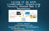 Living it  Up  with LiveBinders: Organizing Faculty Shared Web 2.0  Resources