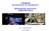 CAQDAS Assistance  or Analysis?  Managing  learners'  expectations