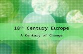 18 th  Century Europe