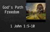 God’s Path to  Freedom