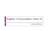 English 1 Intermediate: Class 19