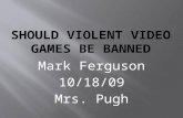 Should violent video games be banned