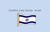 Conflict Case Study:  Israel