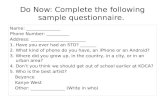 Do Now: Complete the following sample questionnaire.