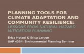 Erica  Hetzel  & Erica Largen UAP  4364: Environmental Planning Seminar