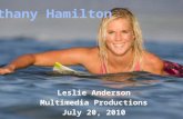 Leslie Anderson Multimedia Productions July 20, 2010