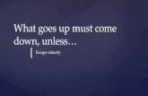 What goes up must come down, unless…