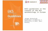 EACS guidelines in the  context  of the HIV  epidemiology  in Europe Jürgen Rockstroh