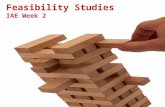 Feasibility  Studies IAE Week 2