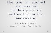 Investigation of the use of signal processing techniques in automatic music engraving
