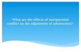 What are the effects of  interparental conflict on the adjustment of adolescents?
