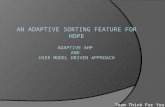 An  adaptive Sorting Feature for HOPE adaptive AHP  and  User  Model Driven Approach