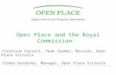 Open Place and the Royal Commission:  Caroline Carroll, Team leader, Records, Open Place Victoria