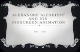 Alexandre Alexeieff And  His  Pinscreen  Animation
