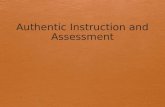 Authentic Instruction and Assessment