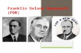 Franklin Delano Roosevelt (FDR)