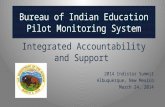 Bureau of Indian Education Pilot Monitoring System