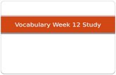 Vocabulary Week  12 Study