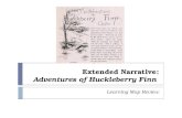 Extended Narrative: Adventures of Huckleberry Finn