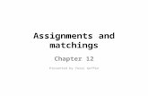 Assignments and  matchings