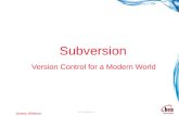 Subversion  Version Control for a Modern World  Jeremy Whitlock June 2006