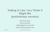 Telling It Like You Think It Might Be (preliminary version)