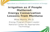 Irrigation as if People Mattered:  Energy Conservation  Lessons from Montana