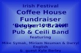 Irish Festival Coffee House Fundraiser  October 10th, 2008
