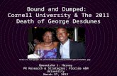 Bound and Dumped:  Cornell University & The  2011  Death of George Desdunes