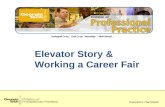 Elevator Story &  Working a Career Fair