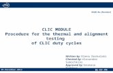 CLIC MODULE Procedure for the thermal and alignment testing  of CLIC duty cycles