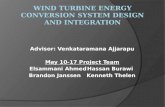 Wind Turbine Energy Conversion System Design and Integration