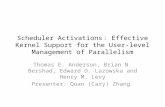 Scheduler Activations ： Effective Kernel Support for the User-level Management of Parallelism